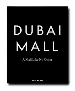 Assouline Bücher Und Bildbände|Bildband Dubai Mall: A Mall Like No Other